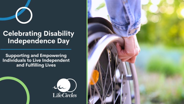 Celebrating Disability Independence Day: Empowering Lives and Fostering Independence